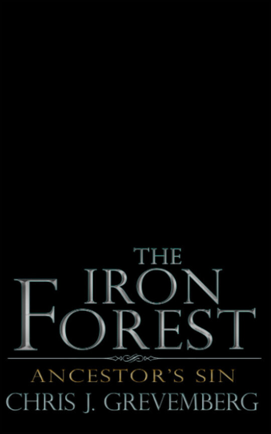 The Iron Forest: Ancestor's Sin