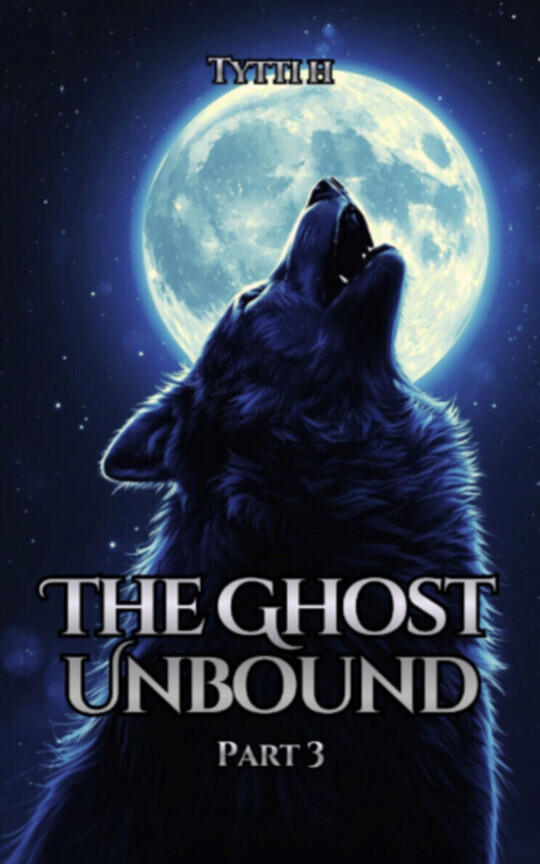 The Ghost Unbound, Part 3