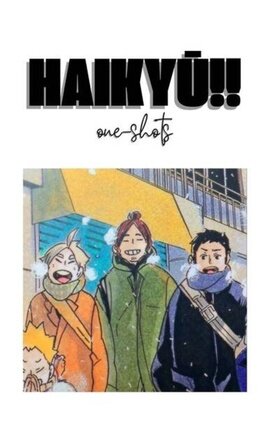 Haikyū!! [One-Shots]