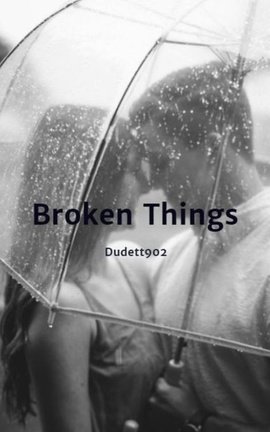 Broken Things