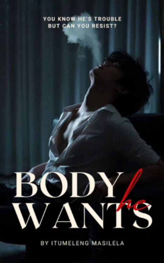 The Body He Wants