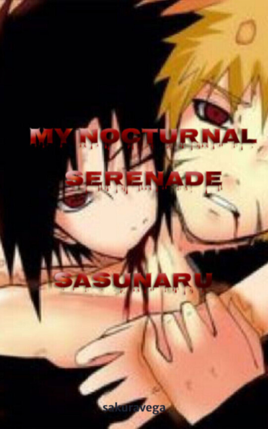 My nocturnal serenade sasunaru