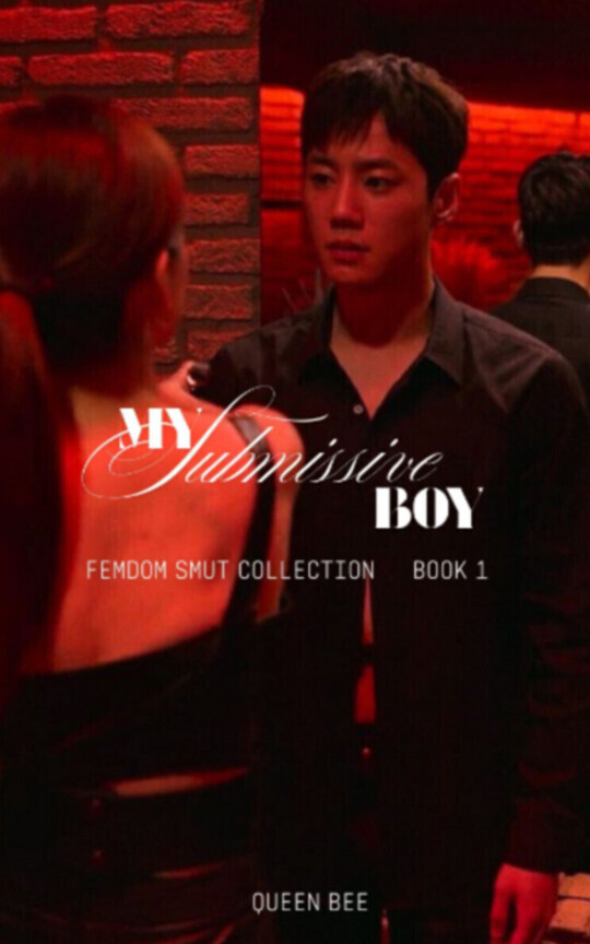 MY SUBMISSIVE BOY (femdom smut collection) Book 1