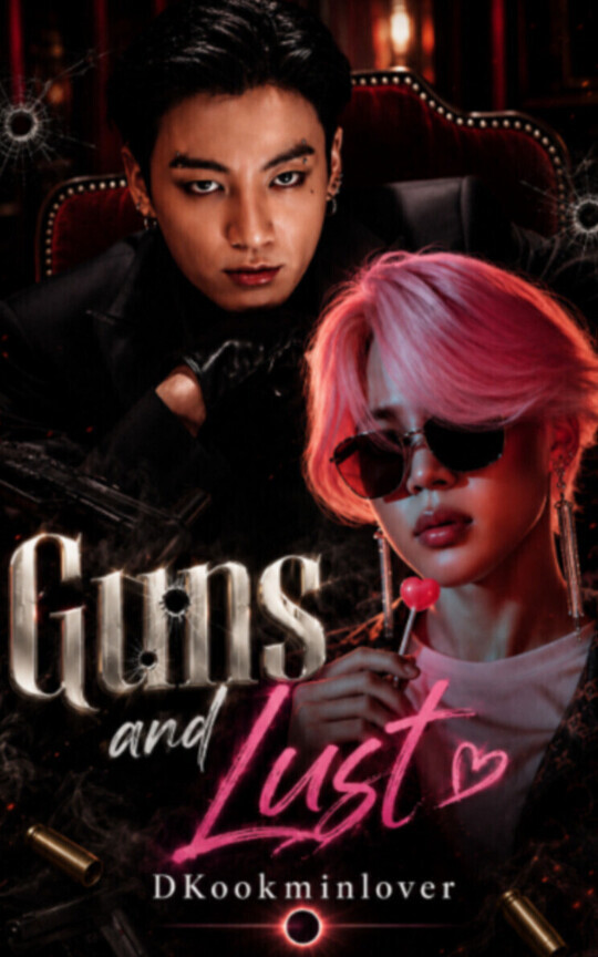Guns and Lust💞KOOKMIN