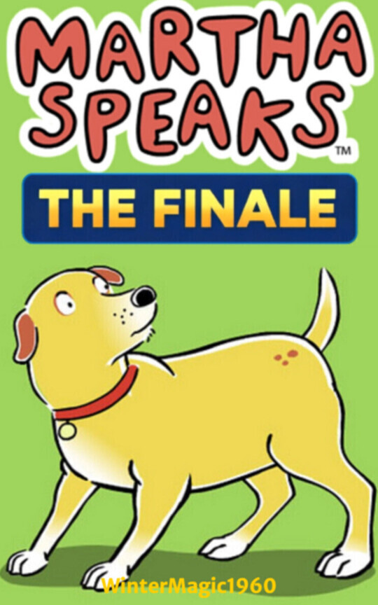 Martha Speaks: (Return And Secrets Of The Alpha Stray)
