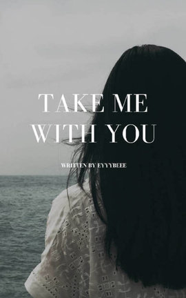 Take Me With You