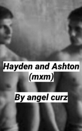 Hayden & Ashton (,MXM)🔞