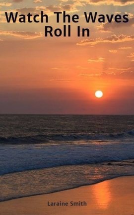 Watch The Waves Roll In