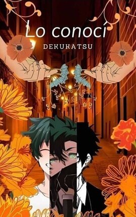 Lo conocĂ (DEKUBAKU)