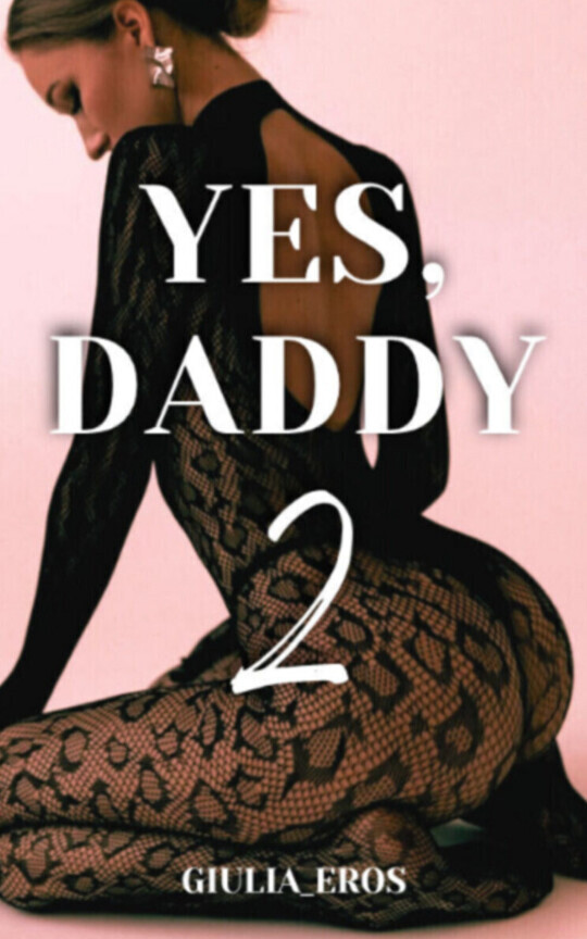 YES, DADDY 2