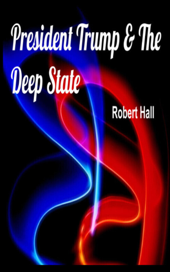 President Trump & The Deep State