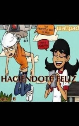 Haciéndote Feliz (Lincoln X Stella)