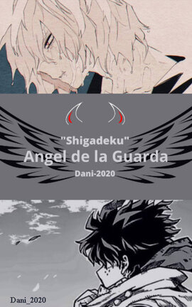 Angel de la Guarda "Shigadeku"
