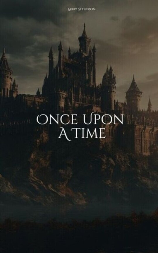Once Upon A Time (Libro 03) | Larry Stylinson