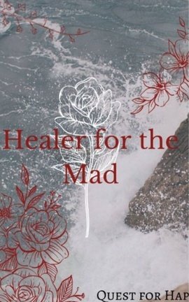 The Healer for the Mad