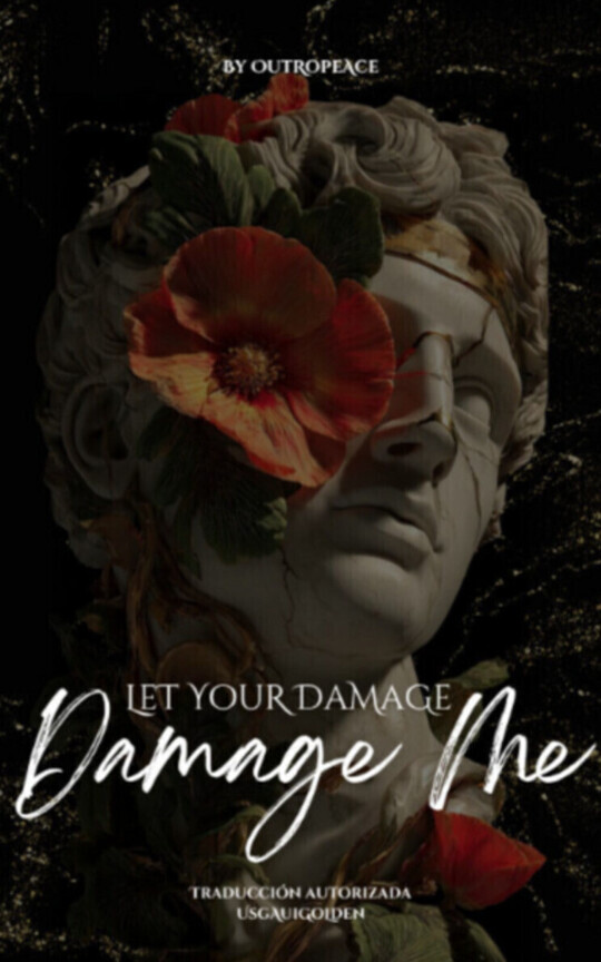 Let Your Damage, Damage me ෆ Traducción