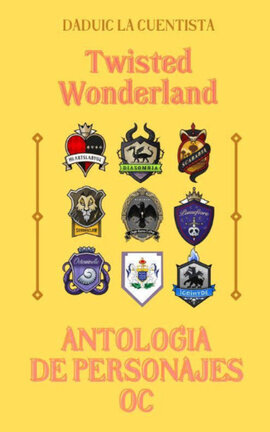 TWISTED WONDERLAND - ANTOLOGIA DE PERSONAJES OC