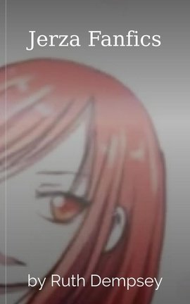 Jerza Fanfics