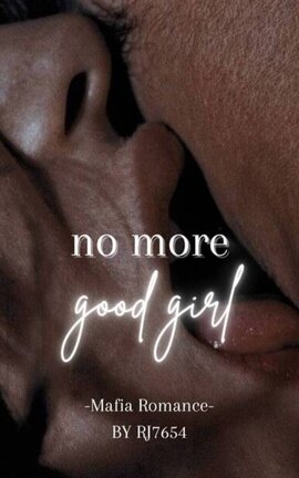 No More Good Girl | 18+