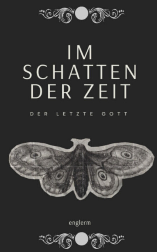 Im Schatten der Zeit - Der letzte Gott