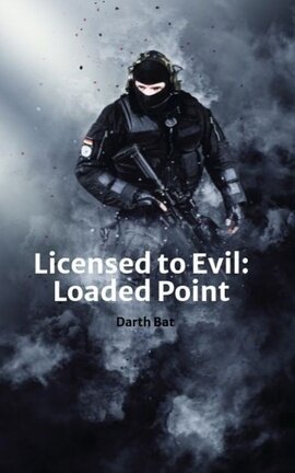 Licensed to Evil: Loaded Point