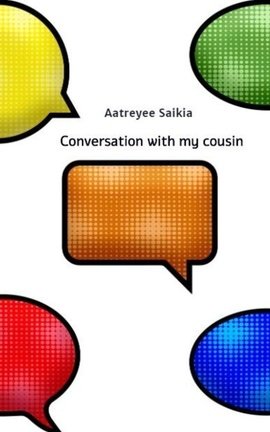 Conversation with my cousin