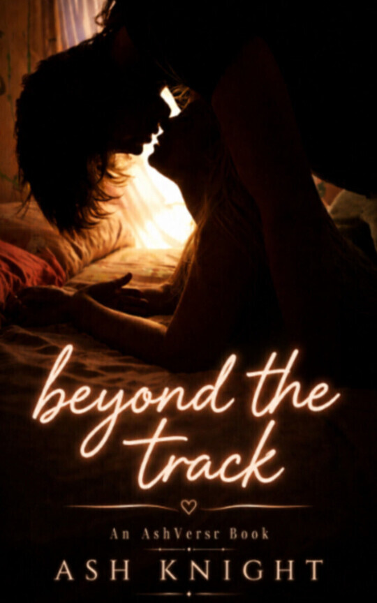 Beyond The Track by Ash Knight 