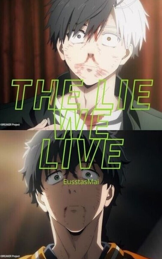 The Lie We Live // Togame x Sakura x Endou