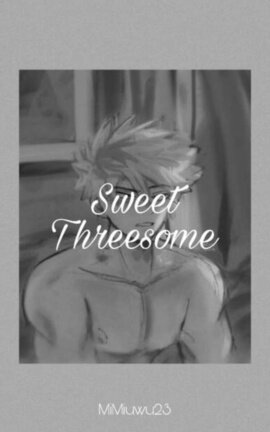 Sweet Threesome - tddkbk