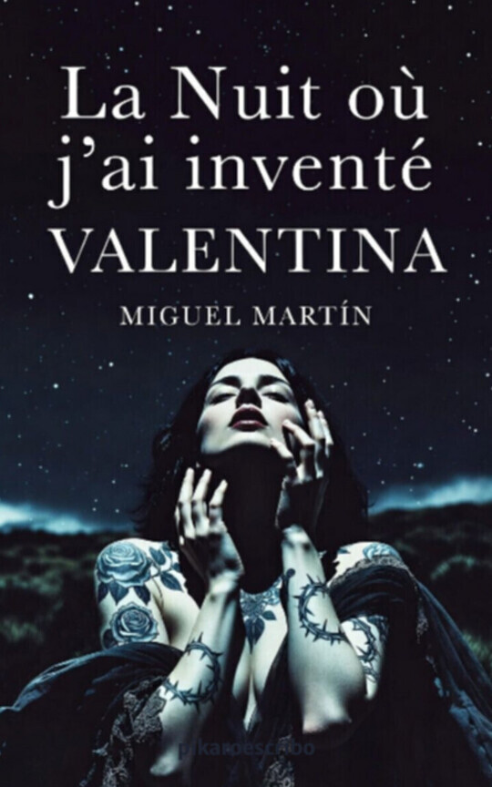 La nuit où j’ai inventé Valentina