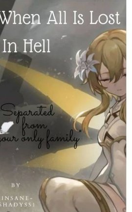 When All Is Lost In Hell
