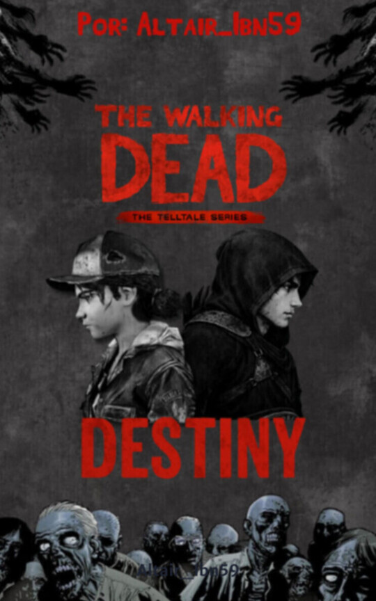 TWD Telltale Series: Destiny (Clementine x OC Masculino) | Español