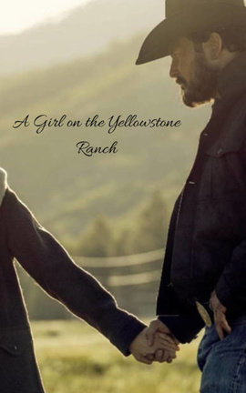A Girl on the Yellowstone Ranch 