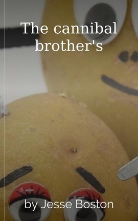The cannibal brother's