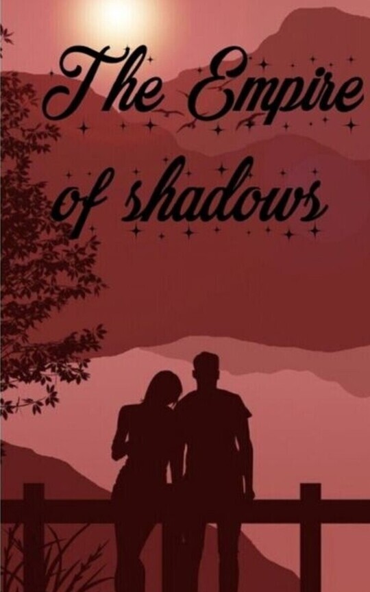 The Empire of shadows 