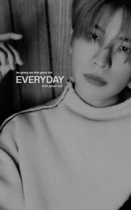 3. Everyday.
