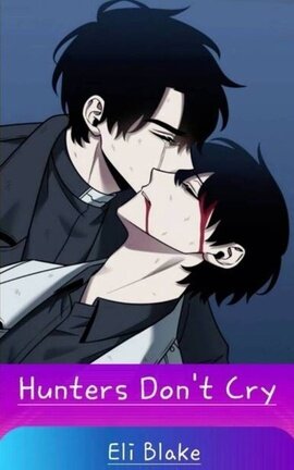 Hunters Don't Cry (BL/MM)