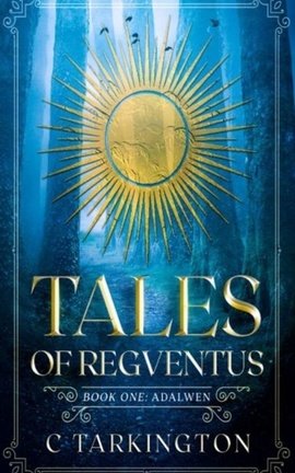 Tales of Regventus : Adalwen