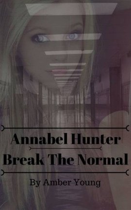Annabel Hunter: Break the Normal