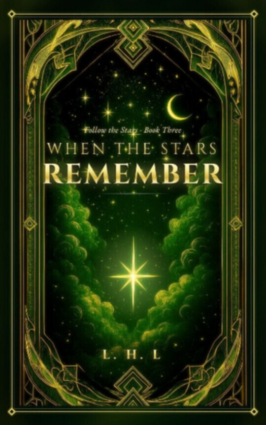 When the Stars Remember (Follow the Stars · Book Three)