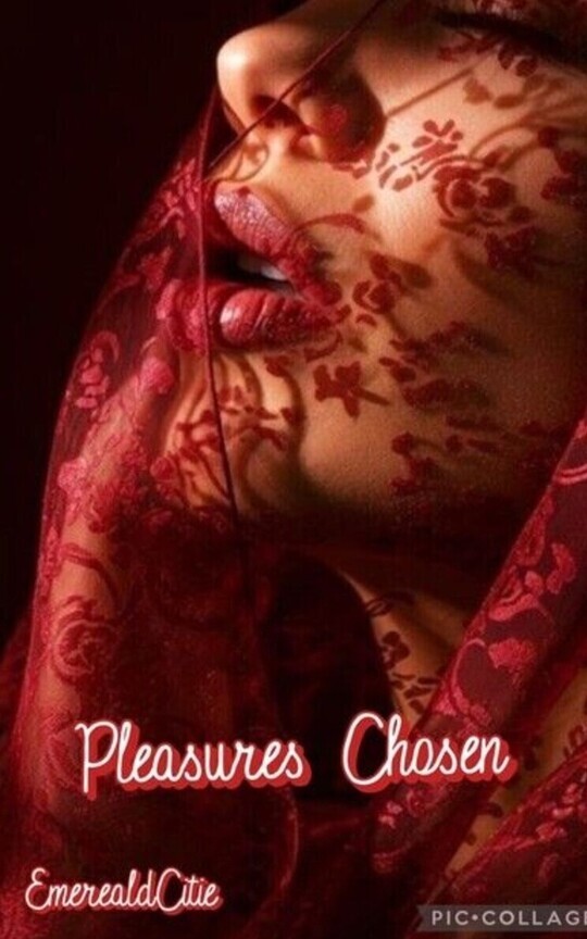Pleasures Chosen