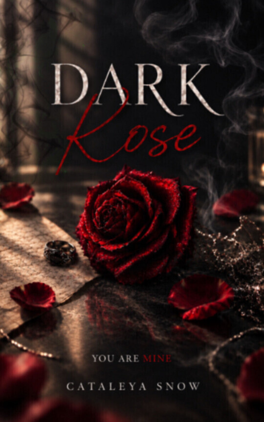 Dark Rose - You are mine