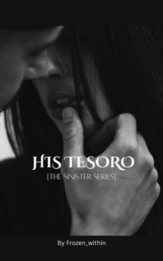 HIS TESORO [THE SINSITER SERIES]