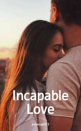 Incapable Love