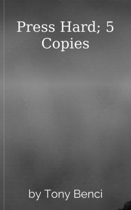 Press Hard; 5 Copies