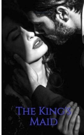 The King's Maid - His Maid #2