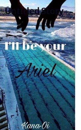 I’ll be your Ariel [BoyxBoy]
