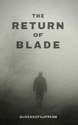 The Return Of Blade