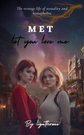 MET (Let you love me)