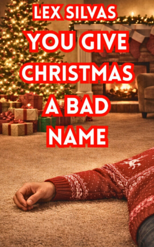 You Give Christmas A Bad Name